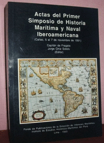 ACTAS DEL PRIMER SIMPOSIO DE HISTORIA MAR�TIMA Y NAVAL IBEROAMERICANA