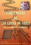 TEORIA MINERA DE LAS LINEAS DE NAZCA. EL ESLABON PERDIDO