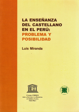 LA ENSEANZA DEL CASTELLANO EN EL PERU PROBLEMA Y POSIBILIDAD