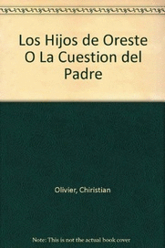 HIJOS DE ORESTES O LA CUESTION DEL PADRE