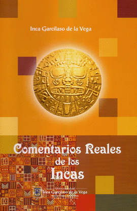 COMENTARIOS REALES DE LOS INCAS