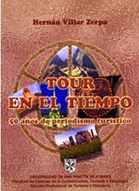 TOUR EN EL TIEMPO 50 A�OS DE PERIODISMO TURISTICO