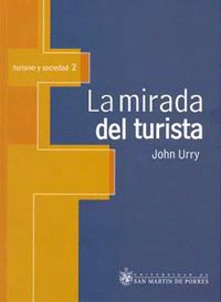LA MIRADA DEL TURISTA. TURISMO Y SOCIEDAD 2