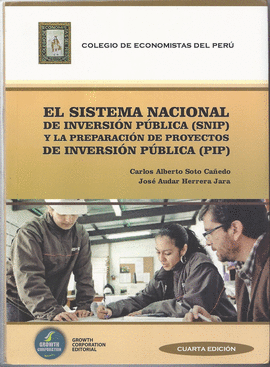 EL SISTEMA NACIONAL DE INVERSION PUBLICA (SNIP) Y LA PREPARACION DE PROYECTOS DE INVERSION PUBLICA (PIP)
