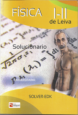 FISICA I-II SOLUCIONARIO