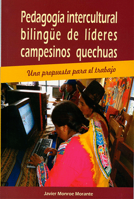 PEDAGOG�A INTERCULTURAL BILINGUE DE L�DERES CAMPESINOS QUECHUAS