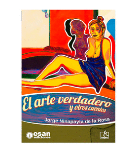 EL ARTE VERDADERO Y OTROS CUENTOS