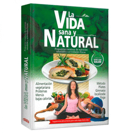 LA VIDA SANA Y NATURAL