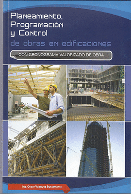 PLANEAMIENTO, PROGRACION Y CONTROL DE OBRAS EN EDIFICACIONES