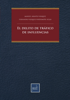EL DELITO DE TRAFICO DE INFLUENCIAS