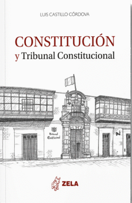 CONSTITUCION Y TRIBUNAL CONSTITUCIONAL