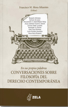 EN SUS PROPIAS PALABRAS. CONVERSACIONES SOBRE FILOSOFIA DEL DERECHO CONTEMPORANEA
