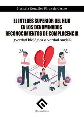 EL INTERES SUPERIOR DEL HIJO EN LOS DENOMINADOS RECONOCIMIENTOS DE COMPLACENCIA