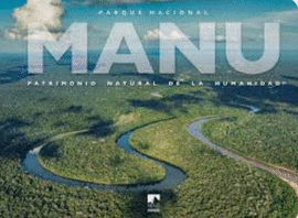 LIBRO PARQUE NACIONAL MANU PATRIMONI NATURAL DE LA HUMANIDAD INGLES