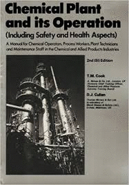 CHEMICAL PLANT AND ITS OPERATION: INCLUDING SAFETY AND HEALTH ASPECTS
