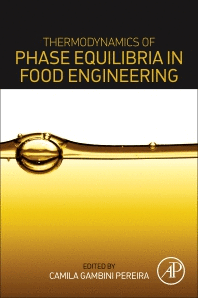 THERMODYNAMICS OF PHASE EQUILIBRIA IN FOOD ENGINEERING