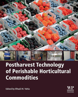 POSTHARVEST TECHNOLOGU OF PERISHABLE HORTICULTURAL COMMODITIES