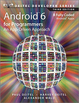 ANDROID 6 FOR PROGRAMMERS: AN APP-DRIVEN APPROACH