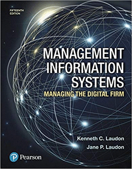 MANAGEMENT INFORMATION SYSTEMS:15TH ED. EDITION