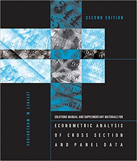 STUDENT'S SOLUTIONS MANUAL AND SUPPLEMENTARY MATERIALS FOR ECONOMETRIC ANALYSIS OF CROSS SECTION AND PANEL DATA