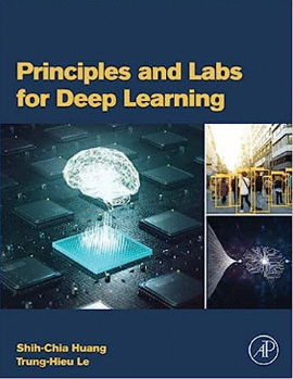 PRINCIPLES AND LABS FOR DEEP LEARNING