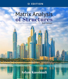 MATRIX ANALYSIS OF STRUCTURES