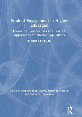 STUDENT ENGAGEMENT IN HIGHER EDUCATION