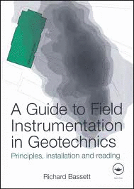A GUIDE TO FIELD INSTRUMENTATION IN GEOTECHNICS