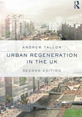 URBAN REGENERATION IN THE UK