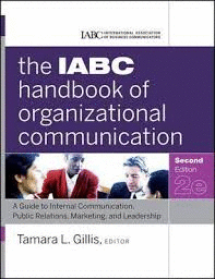 THE IABC HANDBOOK OF ORGANIZATIONAL COMMUNICATION