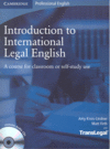 INTRODUCTION TO INTERNATIONAL LEGAL ENGLISH + CD-ROM, A COURSE FOR CLASSROOM OR SELF-STUDY USE