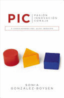 P. I. C. PASION INNOVACION CORAJE