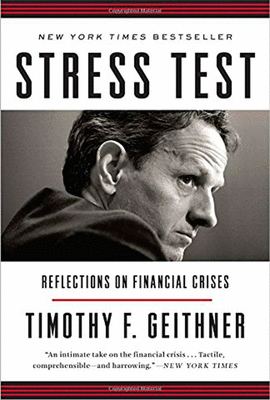STRESS TEST; REFLECTIONS ON FINANCIAL CRISES