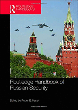 ROUTLEDGE HANDBOOK OF RUSSIAN SECURITY