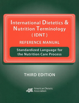 INTERNATIONAL DIETETICS AND NUTRITIONAL TERMINOLOGY (IDNT)