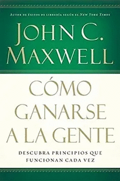 COMO GANARSE A LA GENTE