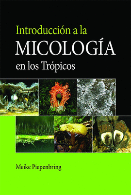 INTRODUCCIN A LA MICOLOGA EN LOS TRPICOS