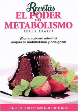 RECETAS - EL PODER DEL METABOLISMO