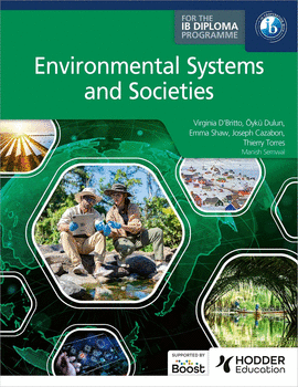 ENVIRONMENTAL SYSTEMS AND SOCIETIES FOR THE IB DIPLOMA