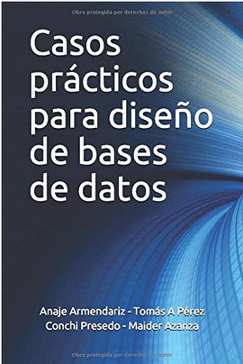 CASOS PRACTICOS PARA DISEO DE BASES DE DATOS