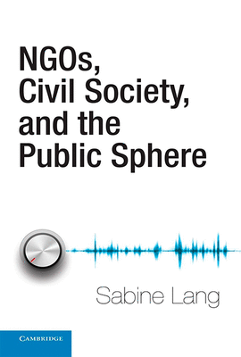 NGOS CIVIL SOCIETY AND THE PUBLIC SPHERE