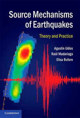 SOURCE MECHANISMS OF EARTHQUAKES THEORY AND PRACTICE