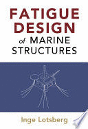FATIGUE DESIGN OF MARINE STRUCTURES