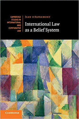 INTERNATIONAL LAW AS A BELIEF SYSTEM