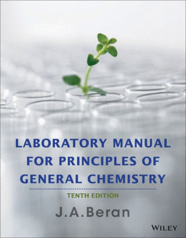 LABORATORY MANUAL FOR PRINCIPLES OF GENERAL CHEMISTRY