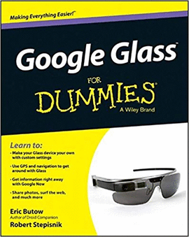 GOOGLE GLASS FOR DUMMIES