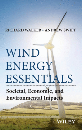 WIND ENERGY ESSENTIALS. SOCIETAL, ECONOMIC, AND ENVIRONMENTAL IMPACTS