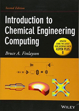 INTRODUCTION TO CHEMICAL ENGINEERING COMPUTING