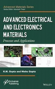 ADVANCED ELECTRICAL AND ELECTRONICS MATERIALS PROCESSES AND APPLICATIONS