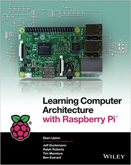 LEARNING COMPUTER ARCHITECTURE WITH RASPBERRY PI